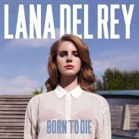 Cover: 602527910246 | Born To Die | Lana Del Rey | Audio-CD | Deutsch | 2012