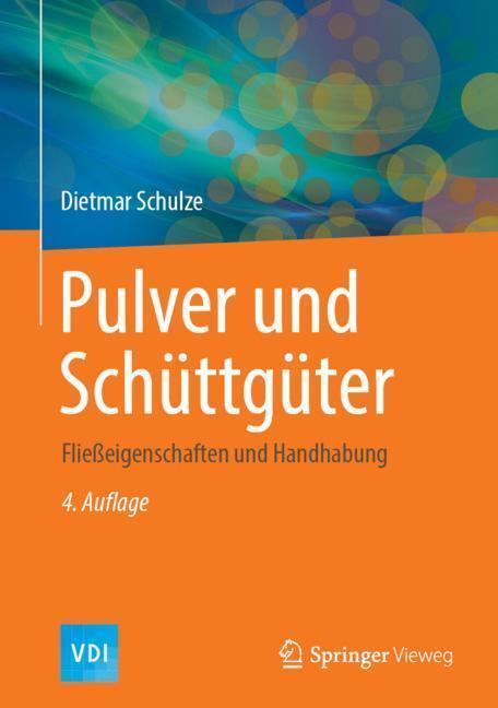 Cover: 9783662587751 | Pulver und Schüttgüter | Fließeigenschaften und Handhabung | Schulze