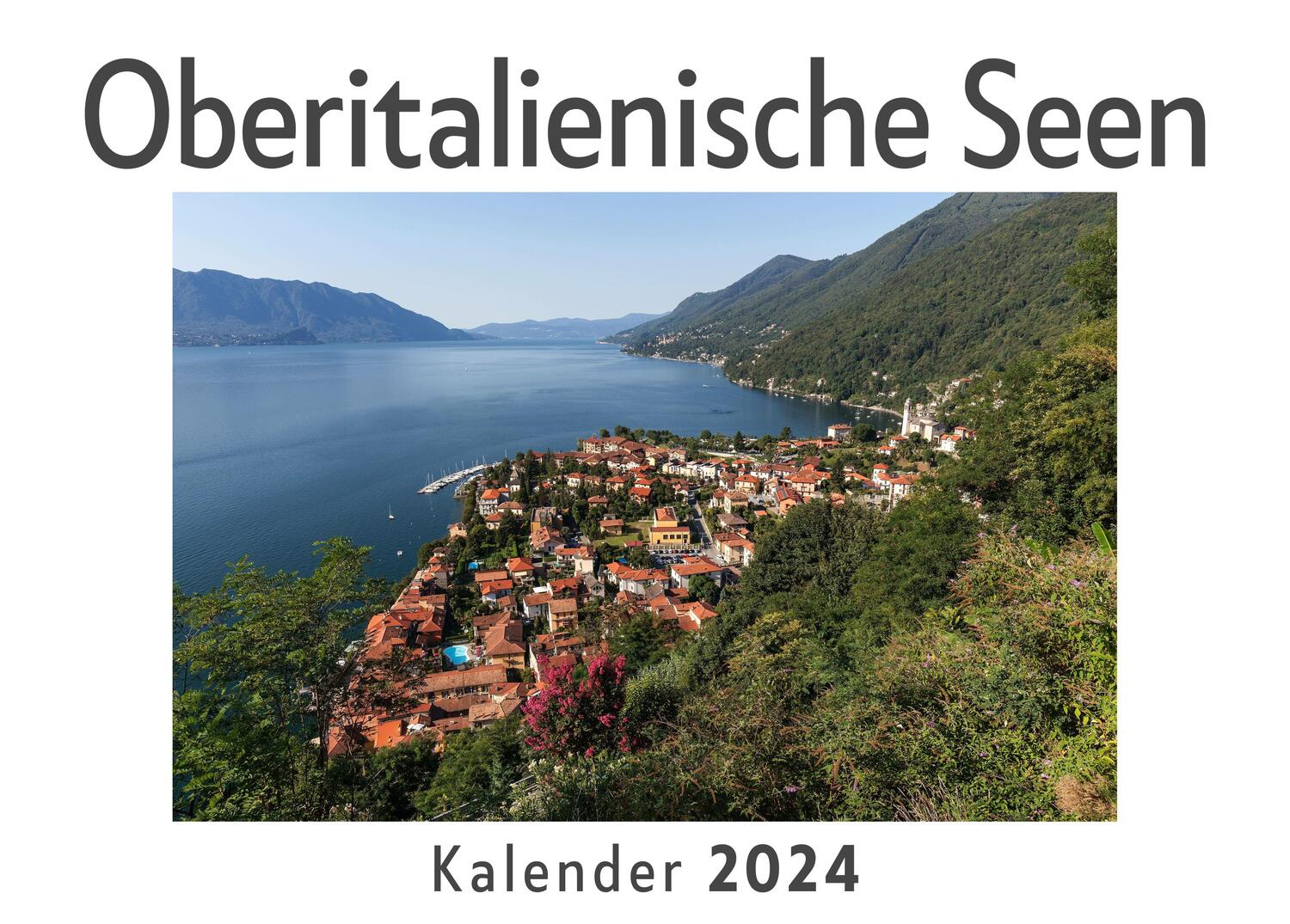Cover: 9783750545434 | Oberitalienische Seen (Wandkalender 2024, Kalender DIN A4 quer,...