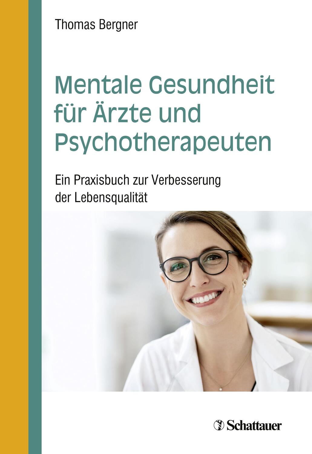 Cover: 9783608400595 | Mentale Gesundheit für Ärzte und Psychotherapeuten | Thomas Bergner