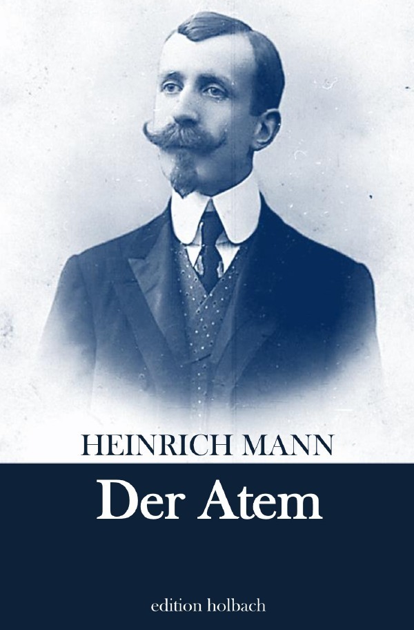 Cover: 9783753171371 | Der Atem | Heinrich Mann | Taschenbuch | 296 S. | Deutsch | 2021