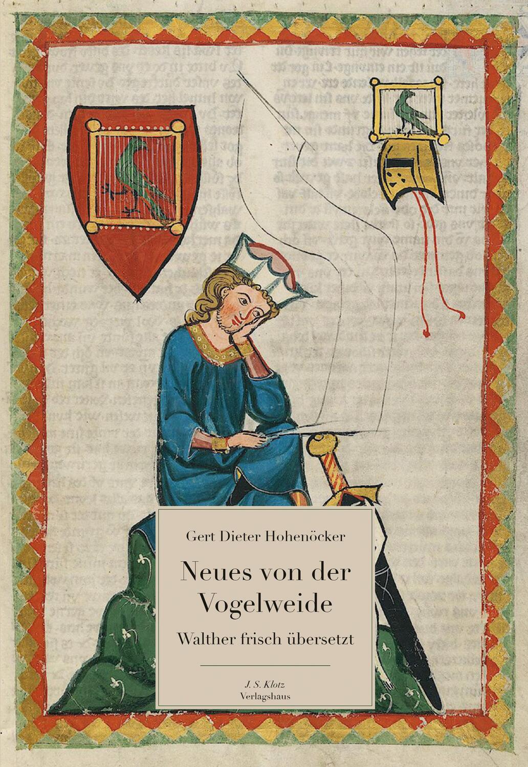 Cover: 9783949763069 | Neues von der Vogelweide | Walther frisch übersetzt | Hohenöcker