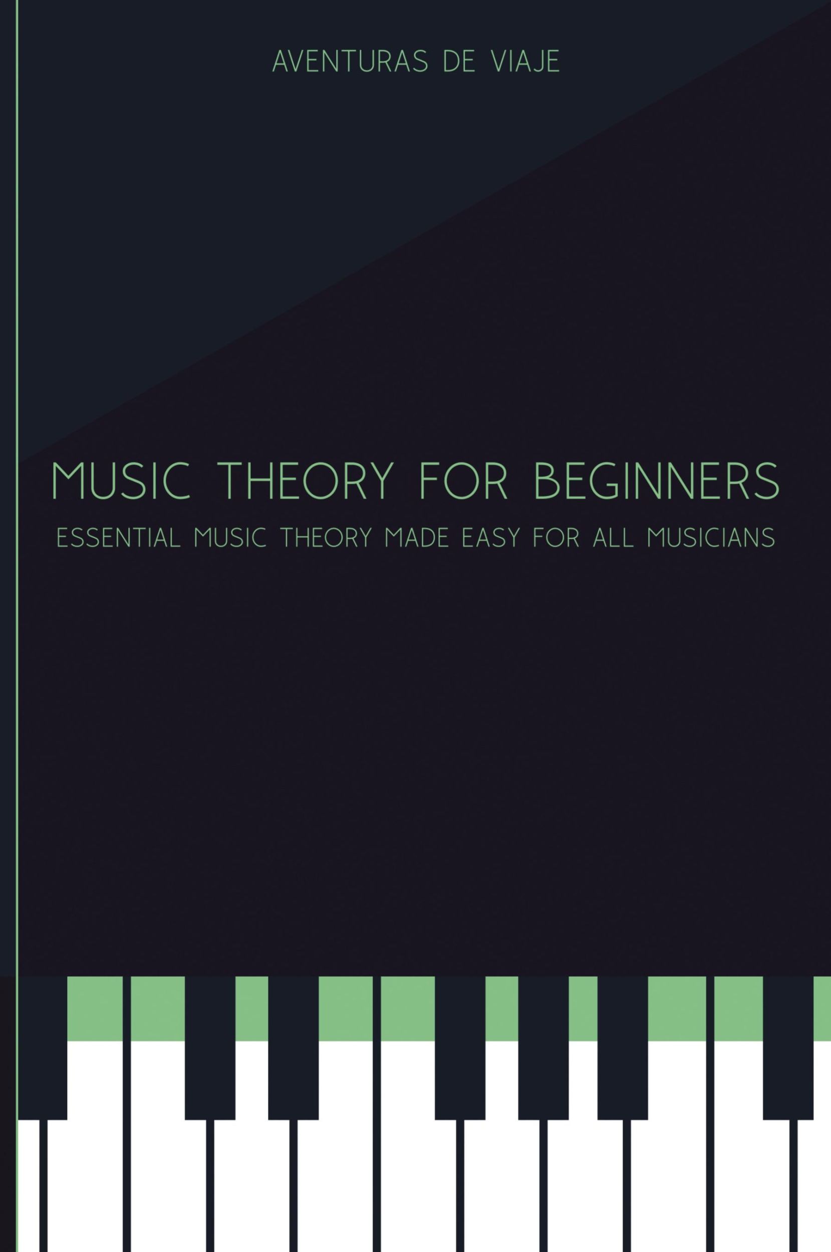 Cover: 9781922649072 | Music Theory for Beginners | Aventuras Viaje | Taschenbuch | Englisch