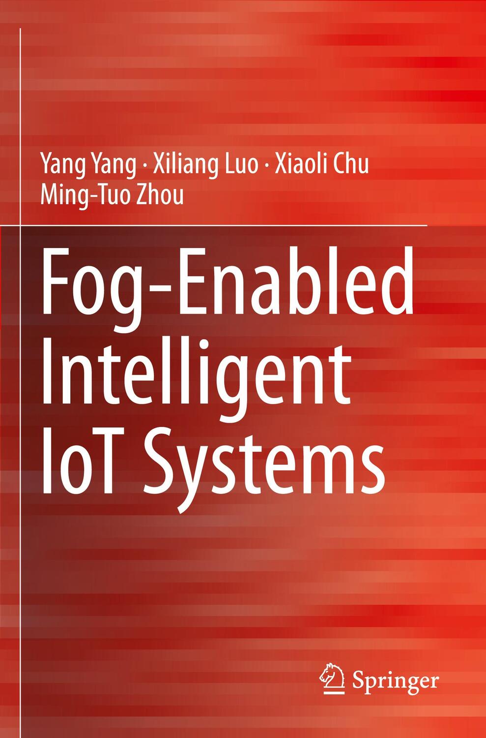 Cover: 9783030231873 | Fog-Enabled Intelligent IoT Systems | Yang Yang (u. a.) | Taschenbuch