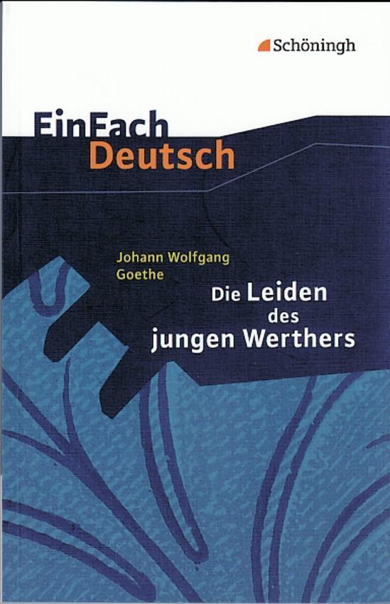 Cover: 9783140223645 | Die Leiden des jungen Werthers. EinFach Deutsch Textausgaben | Goethe