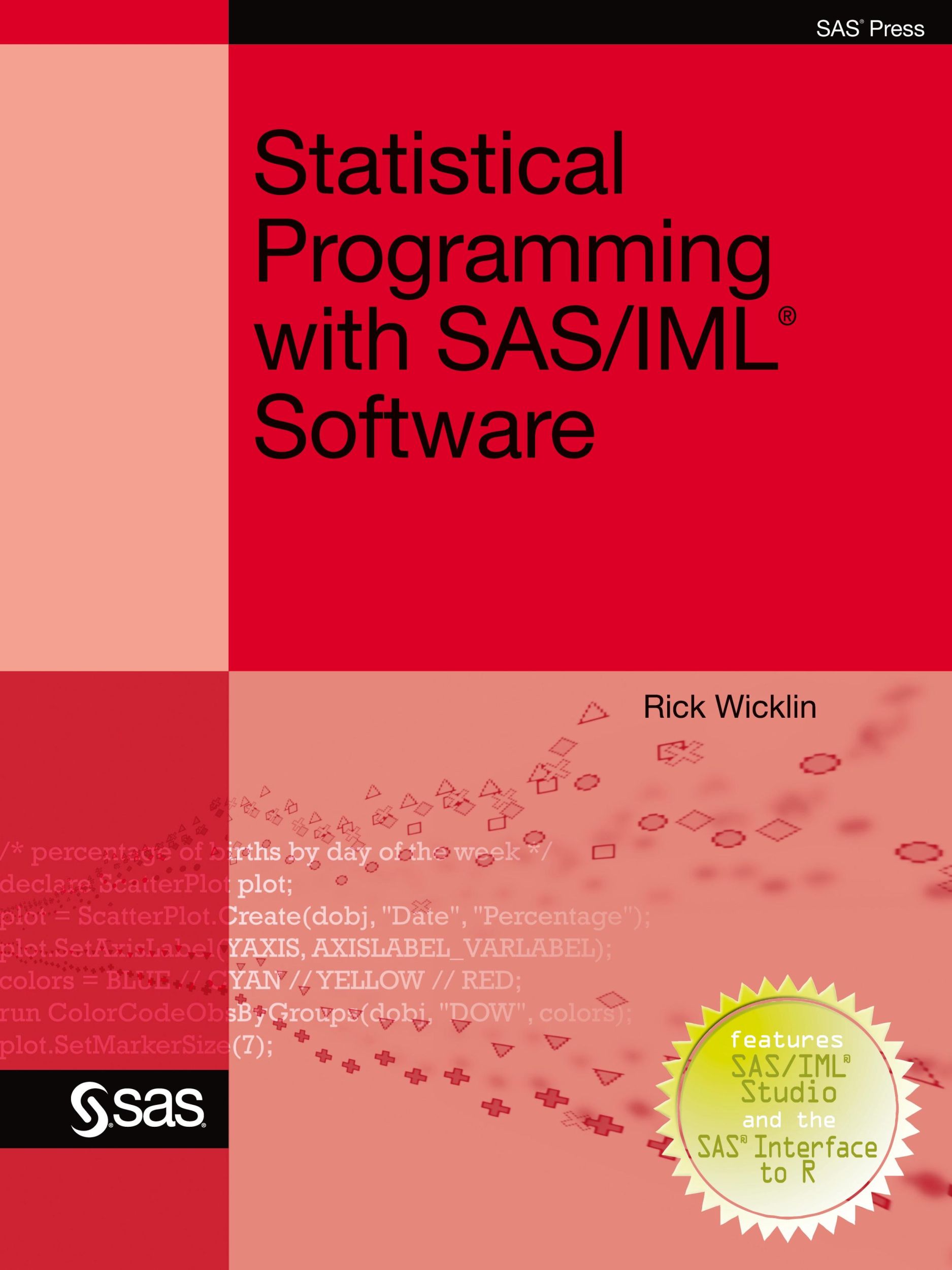 Cover: 9781607646631 | Statistical Programming with SAS/IML Software | Rick Wicklin | Buch