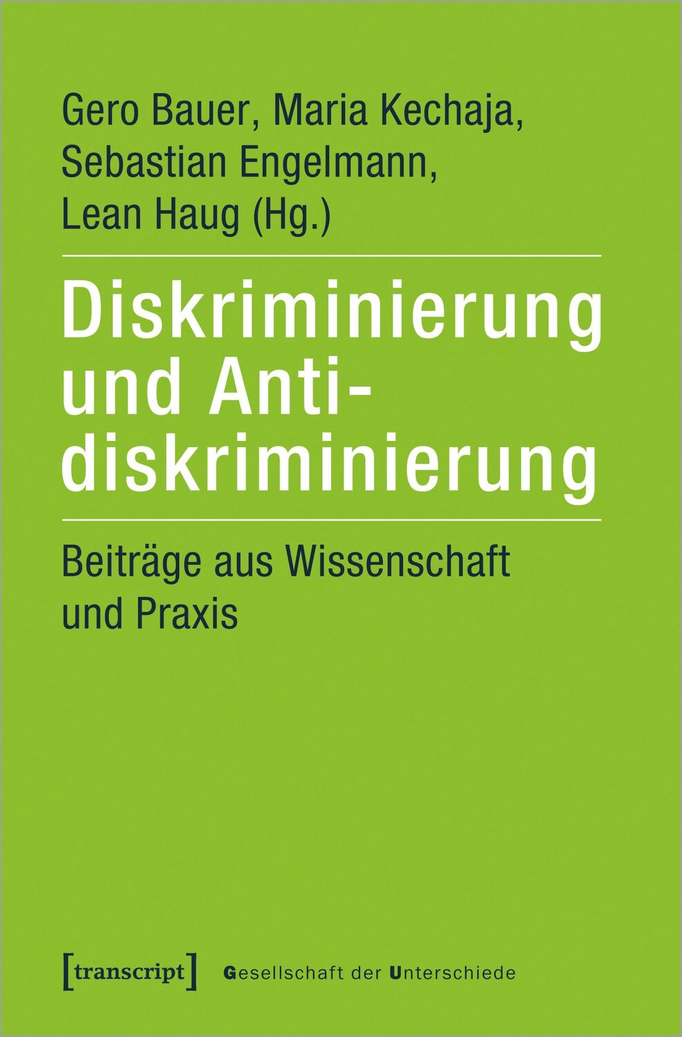 Cover: 9783837650815 | Diskriminierung und Antidiskriminierung | Gero Bauer (u. a.) | Buch