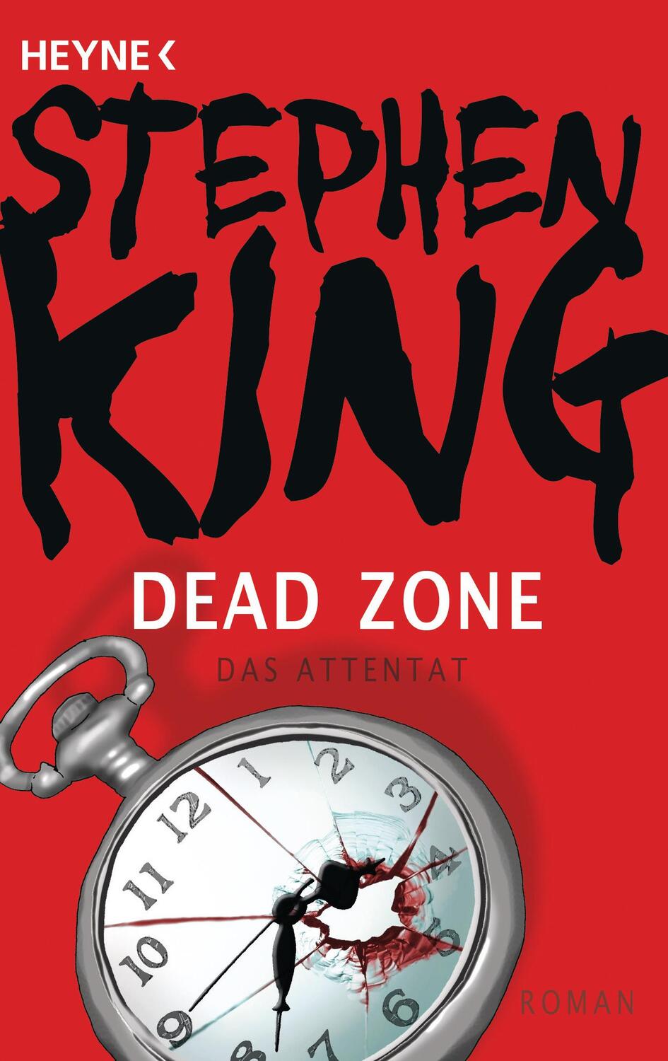 Cover: 9783453432727 | Dead Zone - Das Attentat | Stephen King | Taschenbuch | 589 S. | 2007