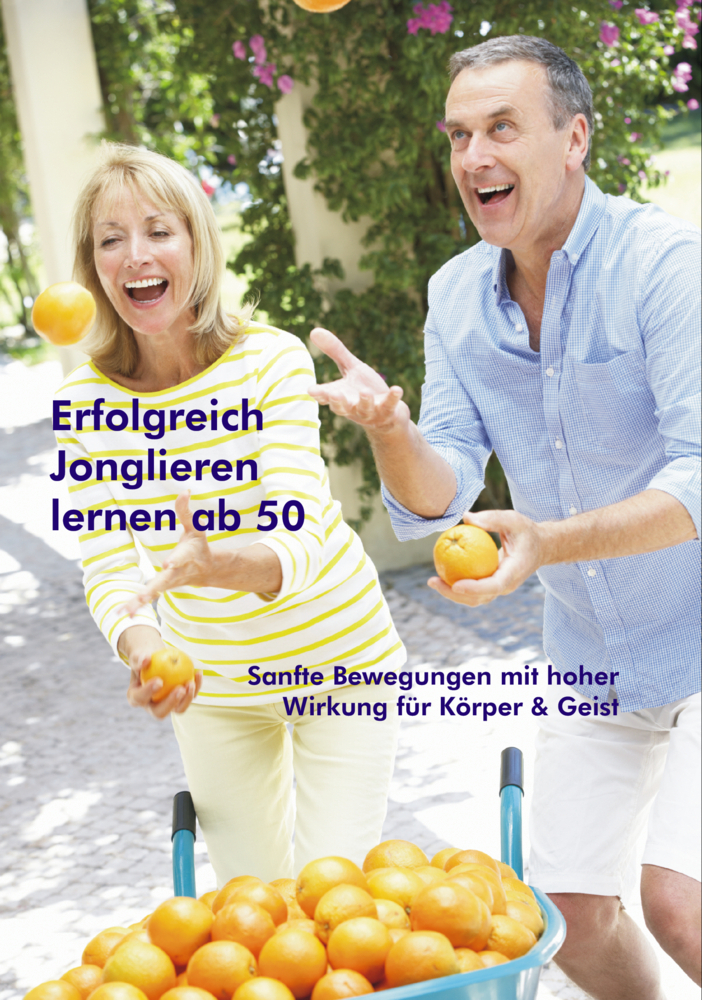 Cover: 9783940965103 | Erfolgreich Jonglieren lernen ab 50 | Stephan Ehlers | Taschenbuch