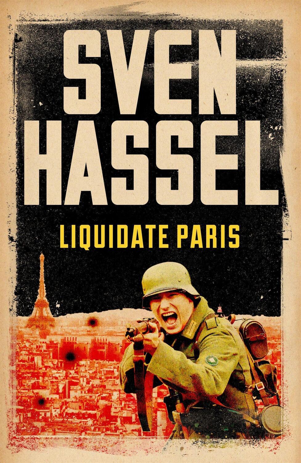 Cover: 9781780228150 | Liquidate Paris | Sven Hassel | Taschenbuch | Sven Hassel War Classics