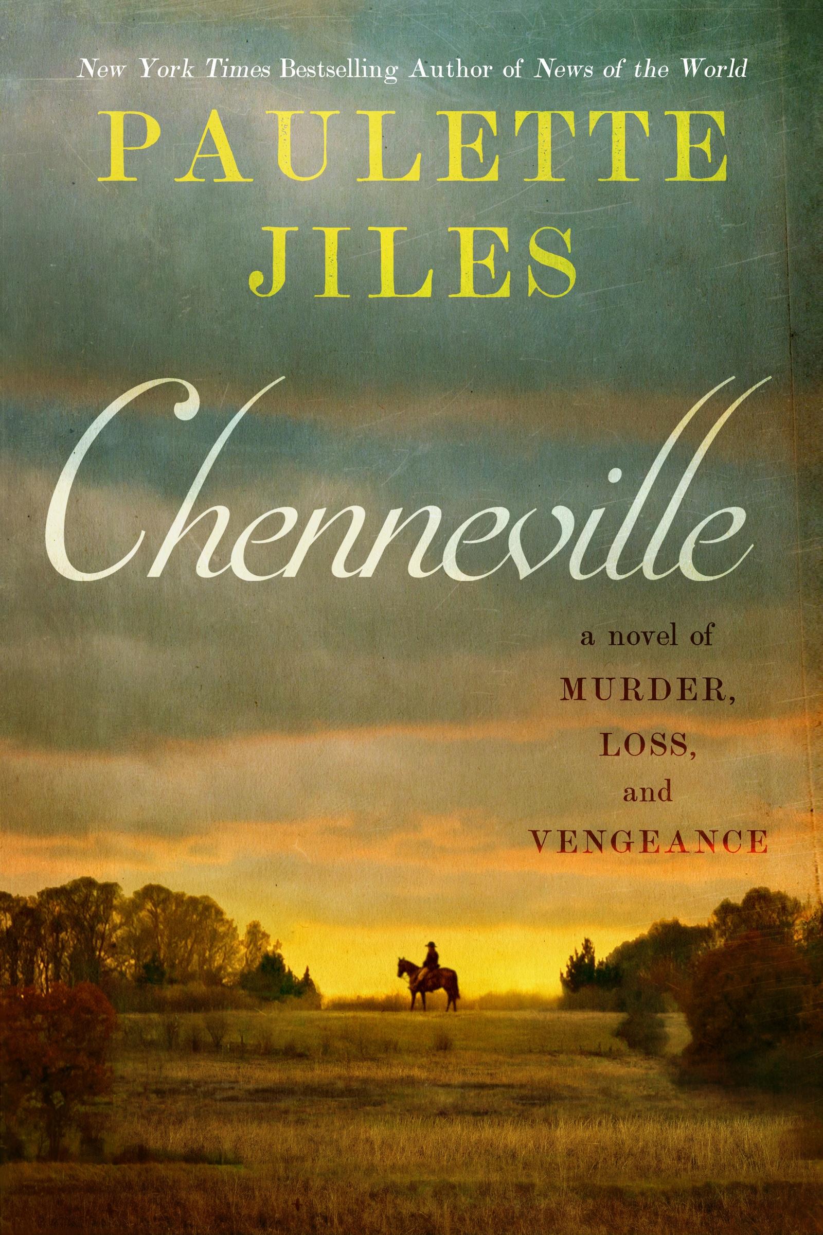 Cover: 9780063252684 | Chenneville | A Novel of Murder, Loss, and Vengeance | Paulette Jiles