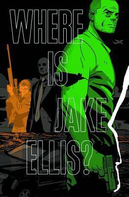 Cover: 9781607067443 | Where Is Jake Ellis? | Nathan Edmondson | Taschenbuch | Englisch