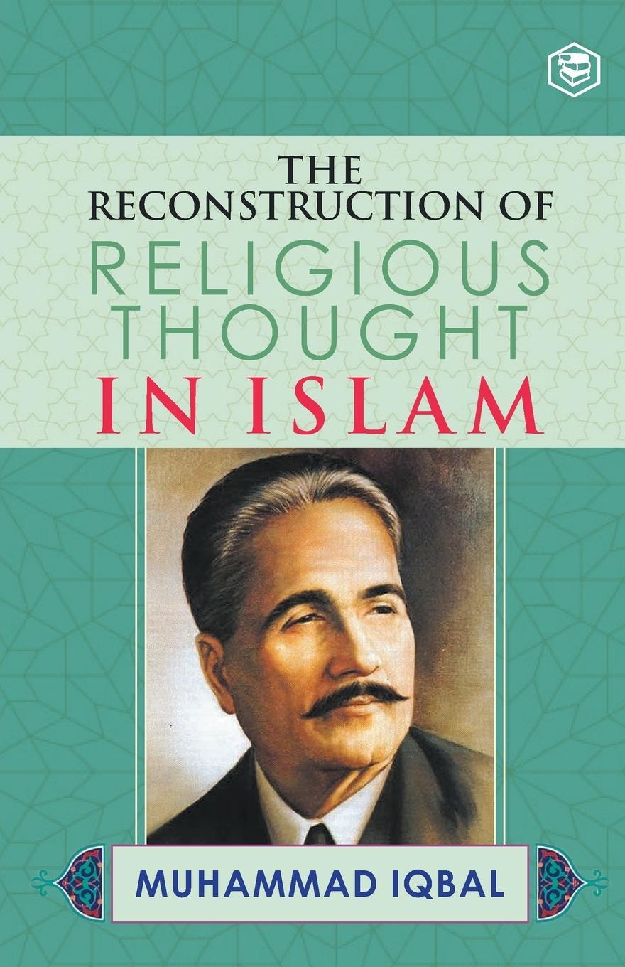 Cover: 9789394112070 | The Reconstruction of Religious Thought in Islam | M. Iqbal | Buch