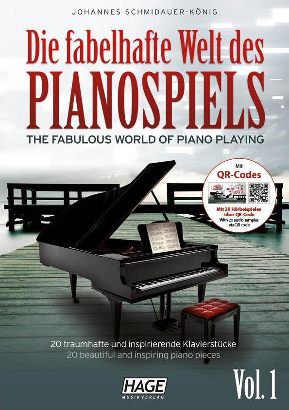 Cover: 9783866262614 | Die fabelhafte Welt des Pianospiels | Johannes Schmidauer-König | 2012