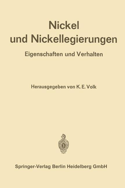 Cover: 9783662125977 | Nickel und Nickellegierungen | Eigenschaften und Verhalten | Volk