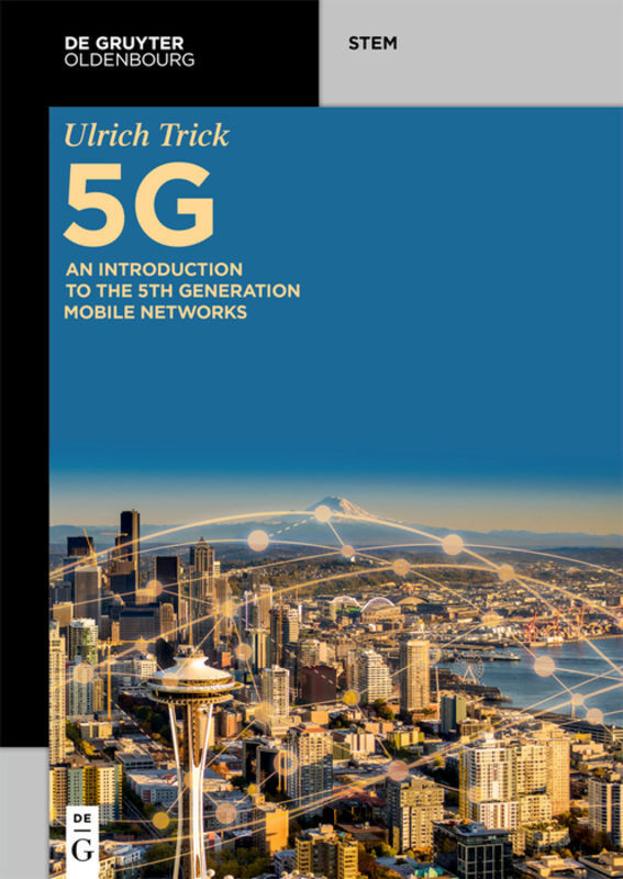Cover: 9783110724370 | 5G | An Introduction to the 5th Generation Mobile Networks | Trick
