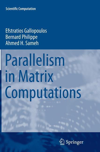 Cover: 9789402403176 | Parallelism in Matrix Computations | Efstratios Gallopoulos (u. a.)