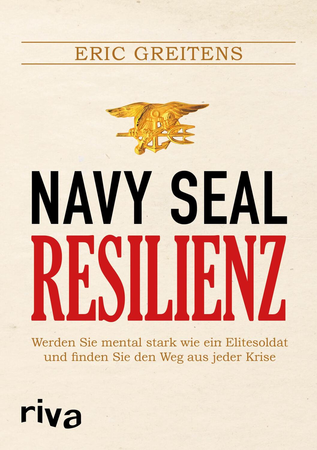 Cover: 9783868837773 | Navy SEAL Resilienz | Eric Greitens | Buch | 352 S. | Deutsch | 2016