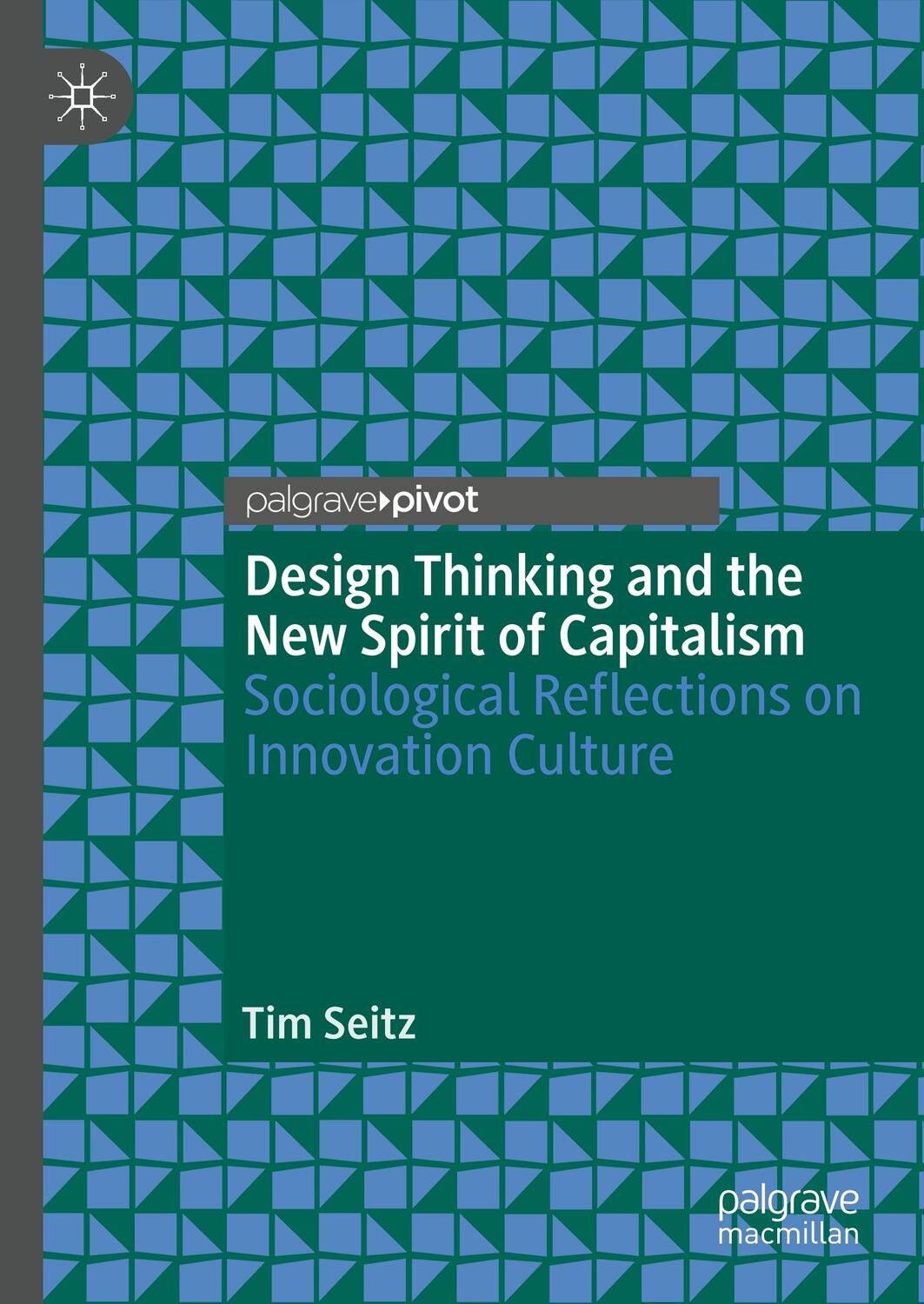 Cover: 9783030317140 | Design Thinking and the New Spirit of Capitalism | Tim Seitz | Buch