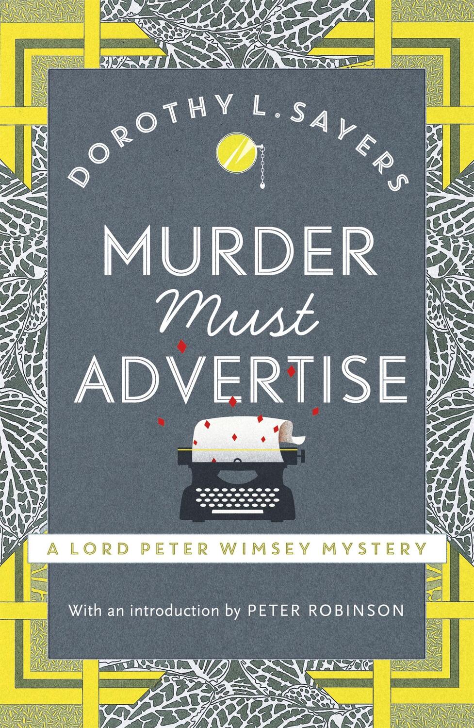Cover: 9781473621381 | Murder Must Advertise | Lord Peter Wimsey Book 10 | Dorothy L. Sayers