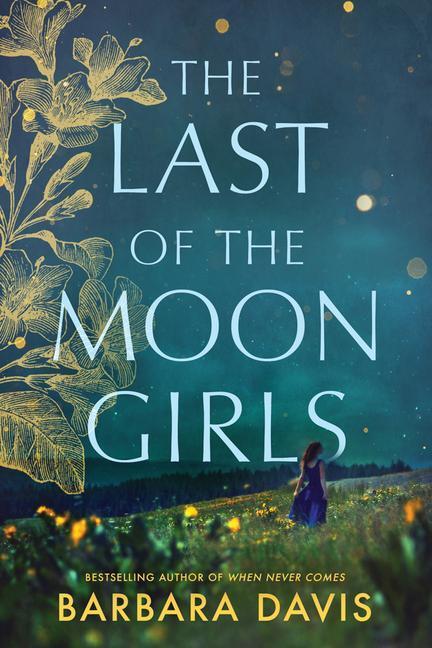 Cover: 9781542006491 | The Last of the Moon Girls | Barbara Davis | Taschenbuch | Englisch