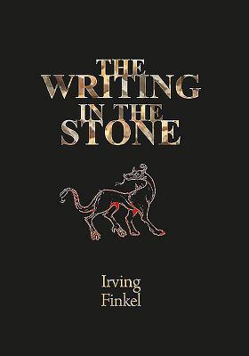 Cover: 9781911487203 | The Writing in the Stone | Irving Finkel | Buch | Gebunden | Englisch