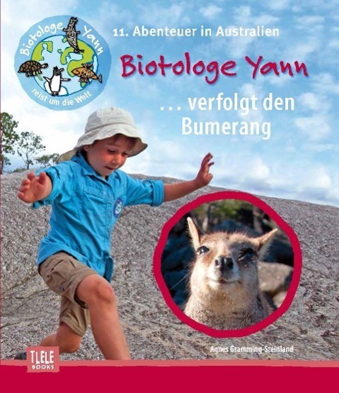 Cover: 9783944275109 | Der Biotologe Yann ... verfolgt den Bumerang | Gramming-Steinland