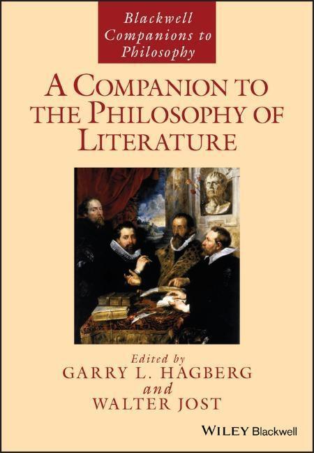 Cover: 9781118963876 | A Companion to the Philosophy of Literature | Garry L Hagberg (u. a.)
