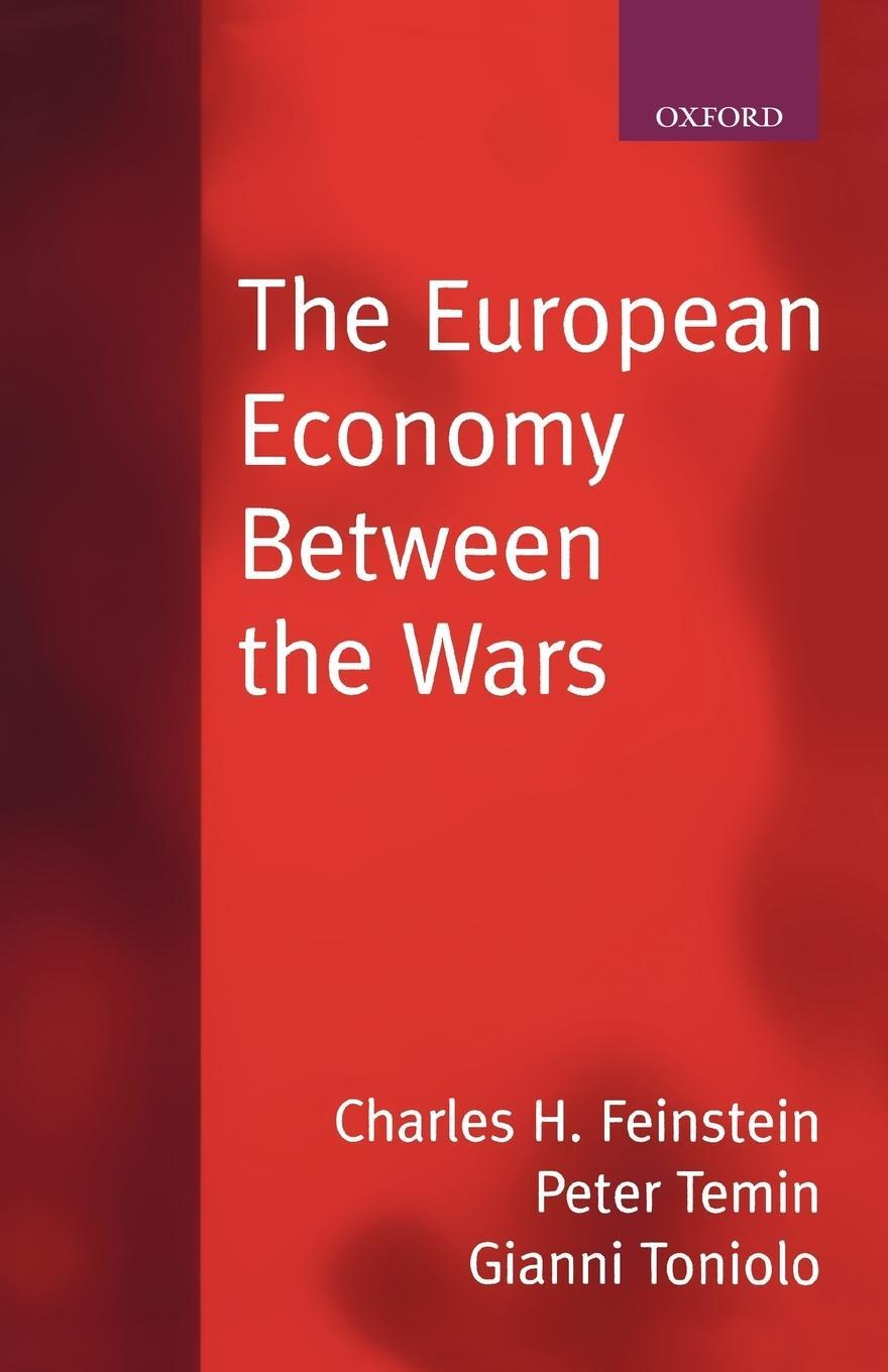 Cover: 9780198774815 | The European Economy Between the Wars | Gianni Toniolo | Taschenbuch