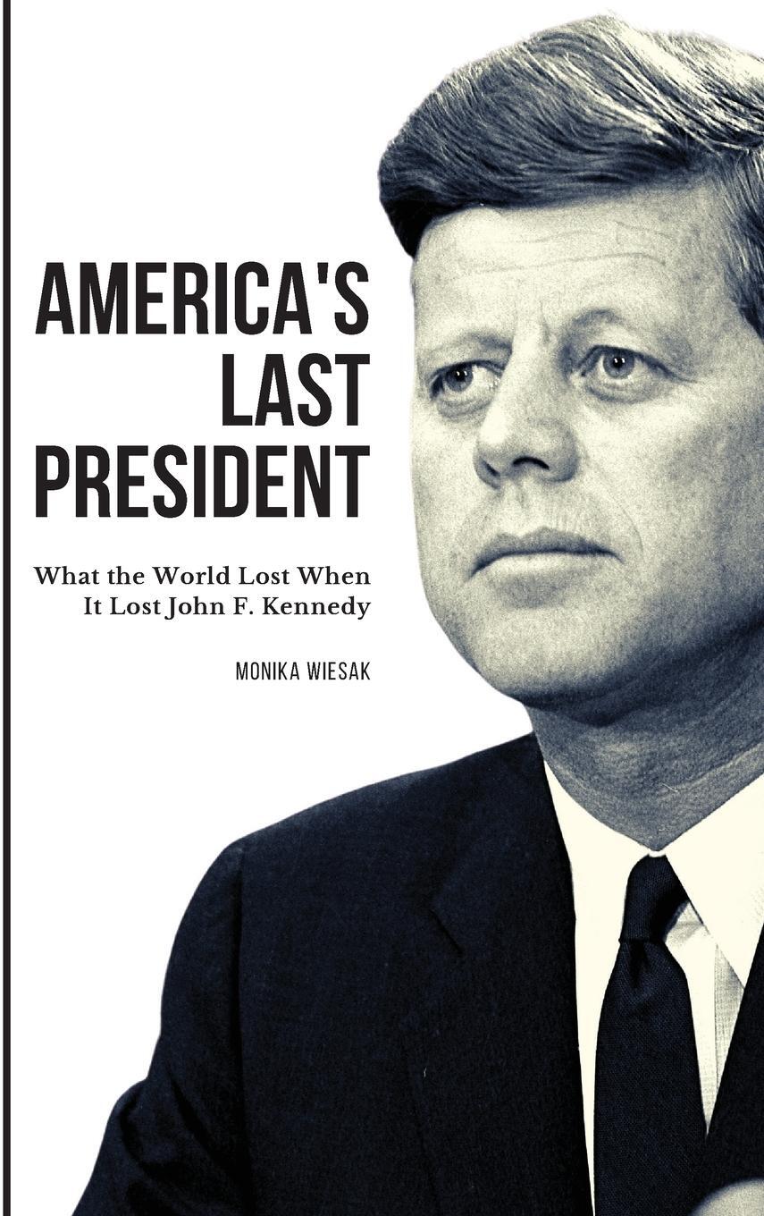 Cover: 9798986556819 | America's Last President | Monika Wiesak | Buch | Englisch | 2022