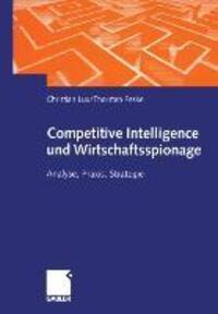 Cover: 9783409120203 | Competitive Intelligence und Wirtschaftsspionage | Peske (u. a.)