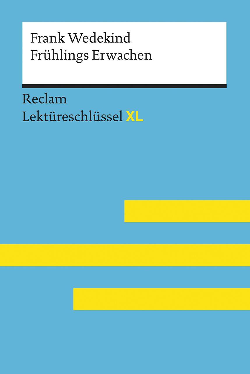 Cover: 9783150154489 | Frank Wedekind: Frühlings Erwachen | Lektüreschlüssel XL | Neubauer