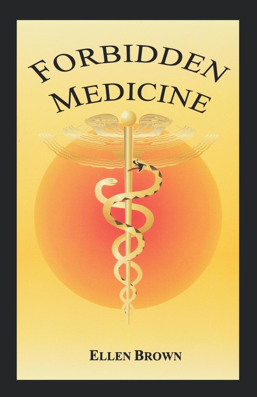 Cover: 9780979560835 | Forbidden Medicine | Ellen Hodgson Brown | Taschenbuch | Paperback