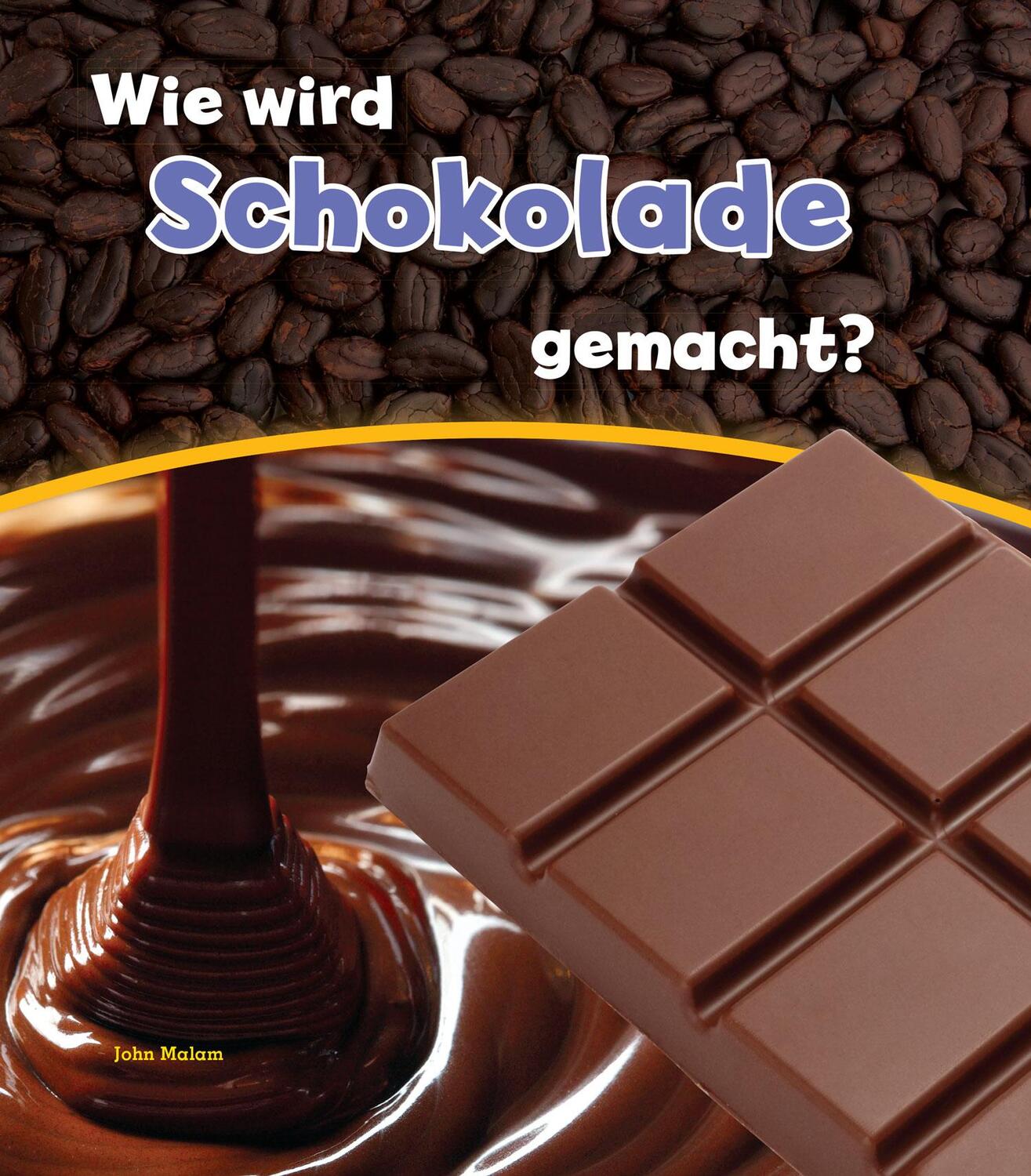 Cover: 9789461754363 | Wie wird Schokolade gemacht? | John Malam | Buch | Deutsch | 2016