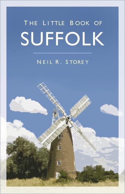 Cover: 9780750995122 | The Little Book of Suffolk | Neil R Storey | Taschenbuch | Englisch