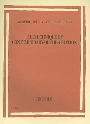 Cover: 9788875927714 | The Technique of Contemporary Orchestration | Alfredo Casella (u. a.)