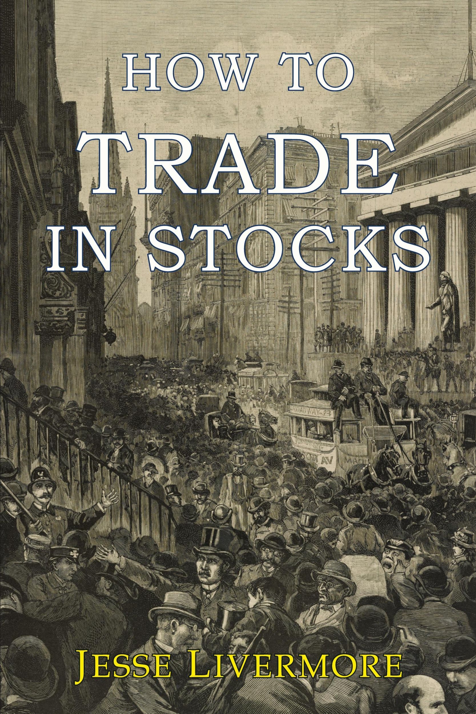 Cover: 9781946963024 | How to Trade In Stocks | Jesse Livermore | Taschenbuch | Englisch