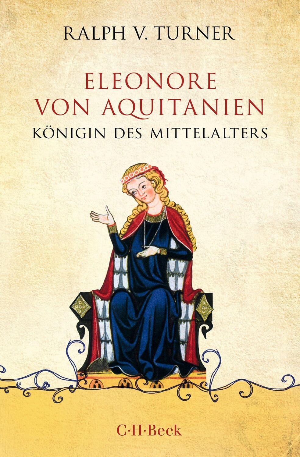 Cover: 9783406811241 | Eleonore von Aquitanien | Königin des Mittelalters | Ralph V. Turner