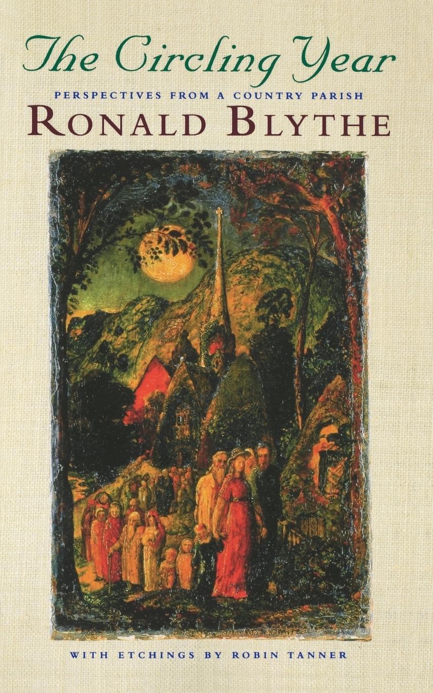 Cover: 9781853114311 | The Circling Year | Perspectives from a Country Parish | Ronald Blythe