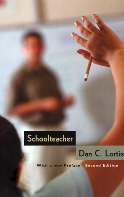 Cover: 9780226493534 | Schoolteacher | A Sociological Study | Dan C. Lortie | Taschenbuch