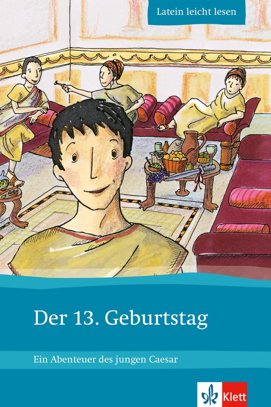 Cover: 9783126670005 | Der 13. Geburtstag | Ein Abenteuer des jungen Caesar | Zimmermeier