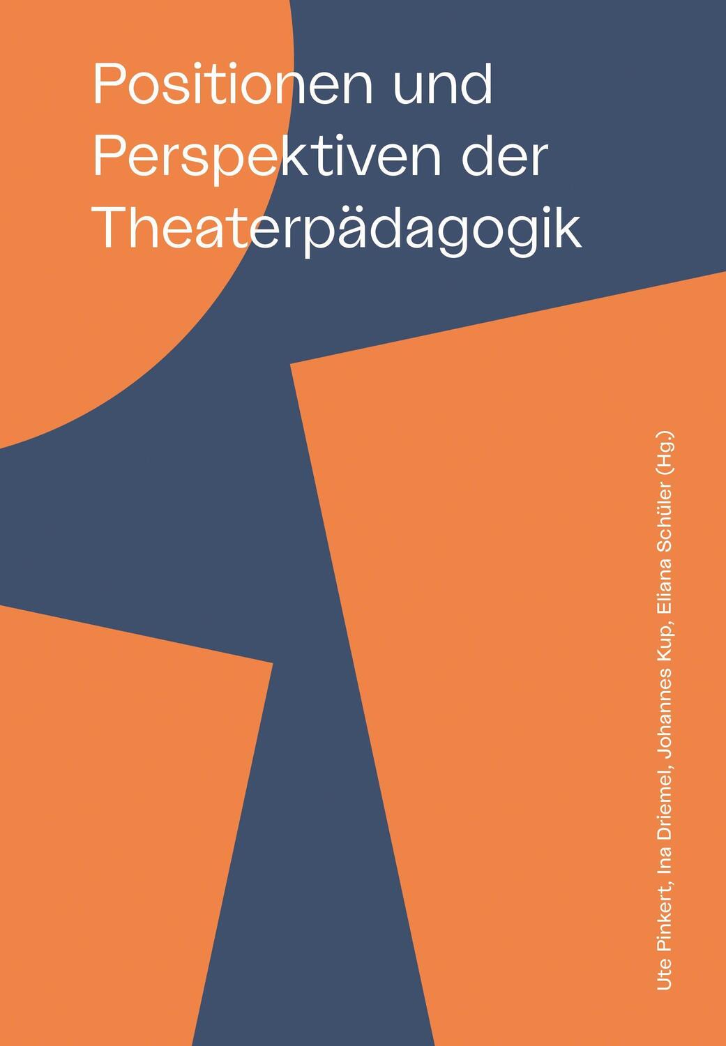 Cover: 9783868632378 | Positionen und Perspektiven der Theaterpädagogik | Ute Pinkert (u. a.)