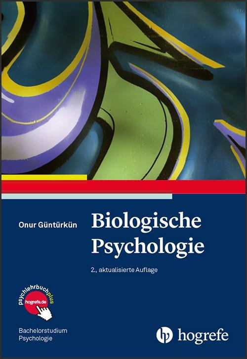 Cover: 9783801729417 | Biologische Psychologie | Onur Güntürkün | Taschenbuch | 285 S. | 2019