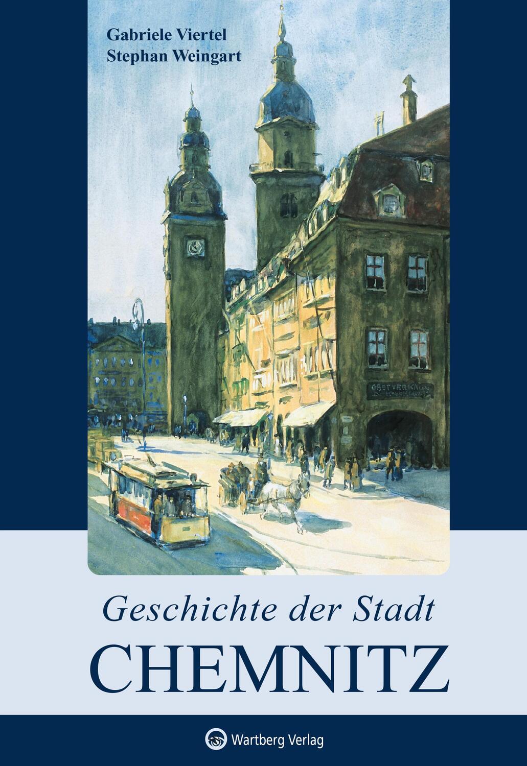 Cover: 9783831335541 | Geschichte der Stadt Chemnitz | Gabriele Viertel (u. a.) | Buch | 2022