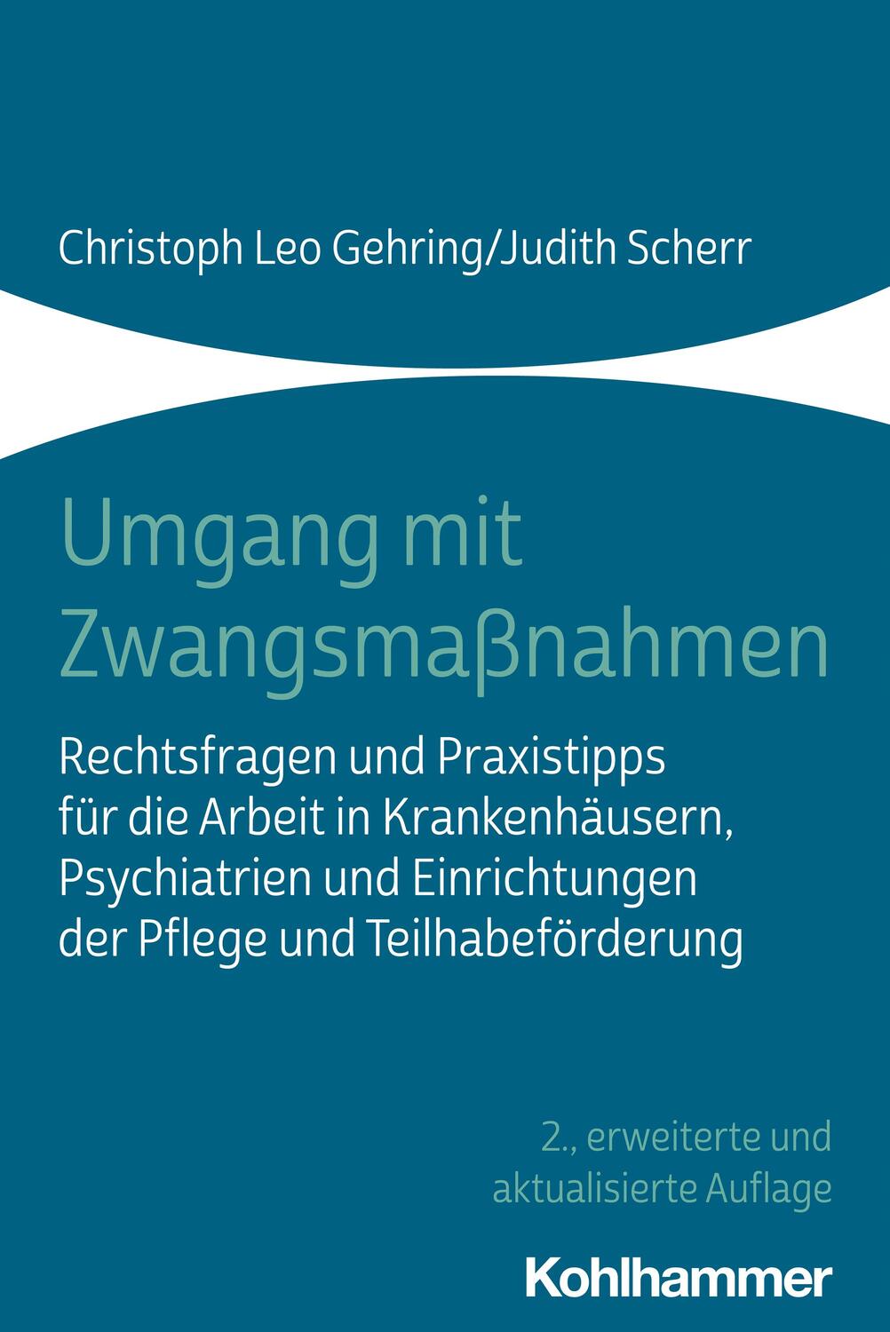 Cover: 9783170398900 | Umgang mit Zwangsmaßnahmen | Christoph Leo Gehring (u. a.) | Buch