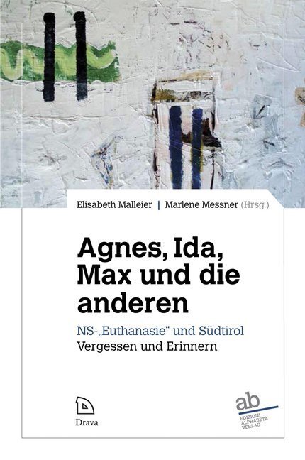 Cover: 9783854358930 | Agnes, Ida, Max und die anderen | Elisabeth Malleier (u. a.) | Buch