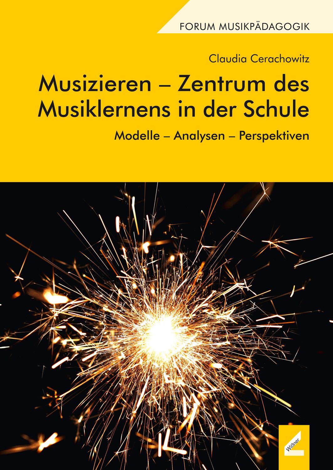 Cover: 9783957861931 | Musizieren - Zentrum des Musiklernens in der Schule | Cerachowitz