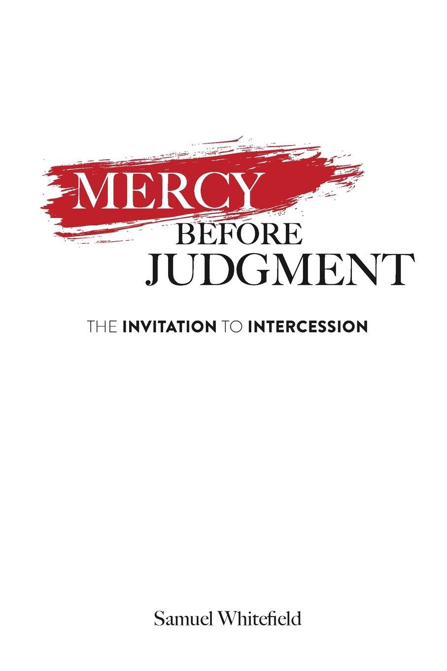 Cover: 9781735345406 | Mercy Before Judgment | The Invitation to Intercession | Whitefield