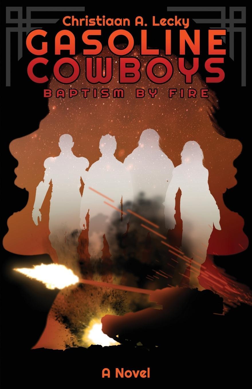 Cover: 9798891321434 | Gasoline Cowboys | Baptism By Fire | Christiaan A. Lecky | Taschenbuch