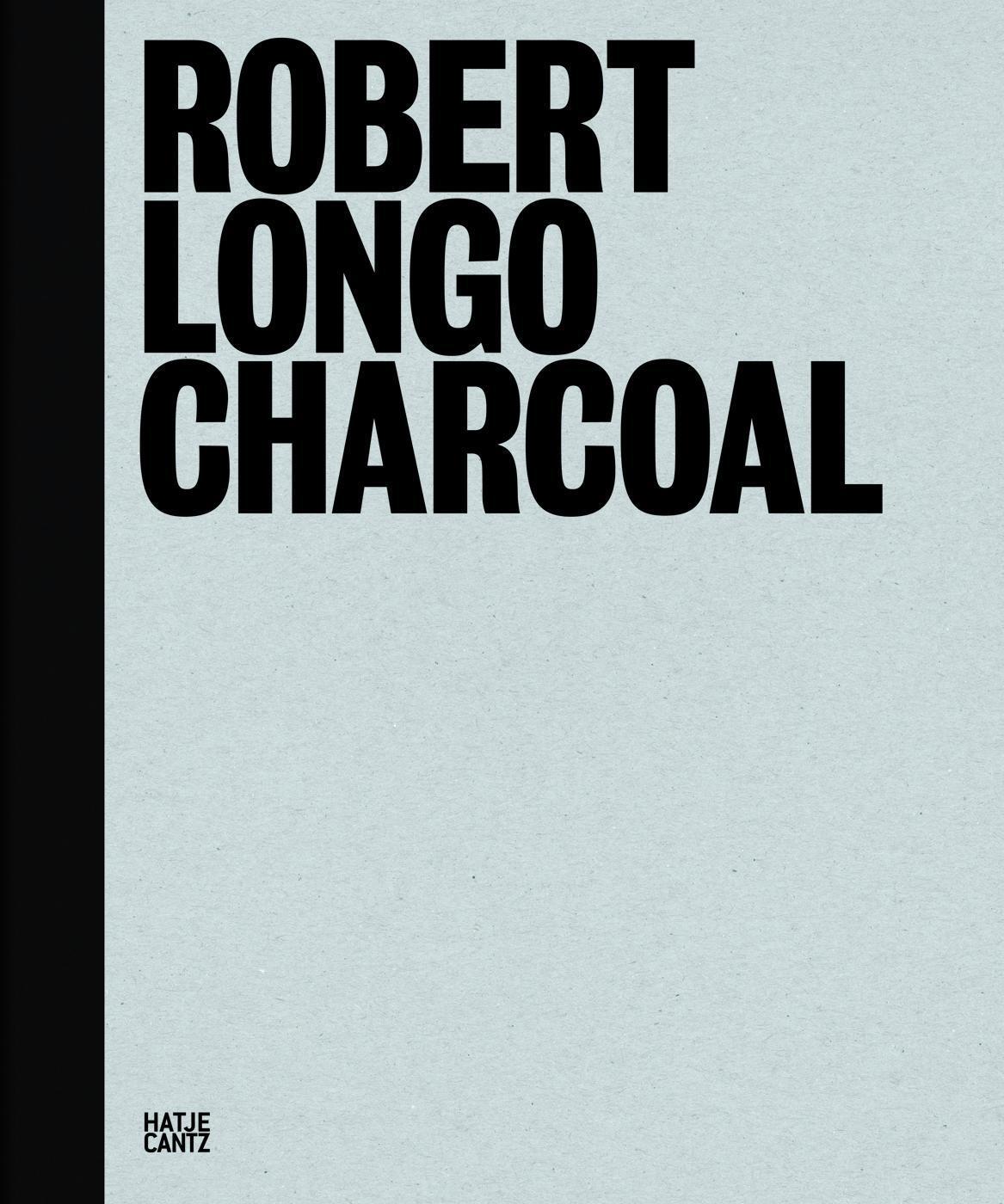 Cover: 9783775731966 | Robert Longo | Charcoal | Buch | 252 S. | Englisch | 2012